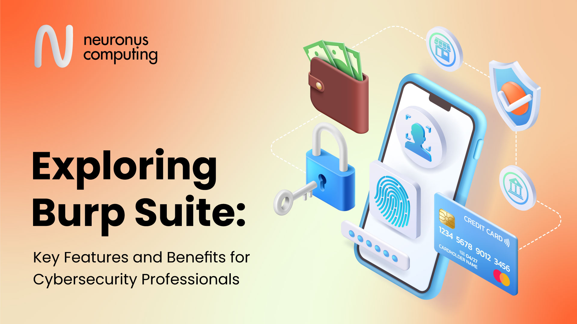 Exploring Burp Suite: Key Features and Benefits for Cybersecurity Professionals